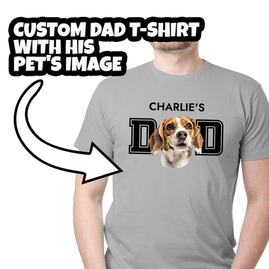 Custom Dad T-shirt With His Pet's Image